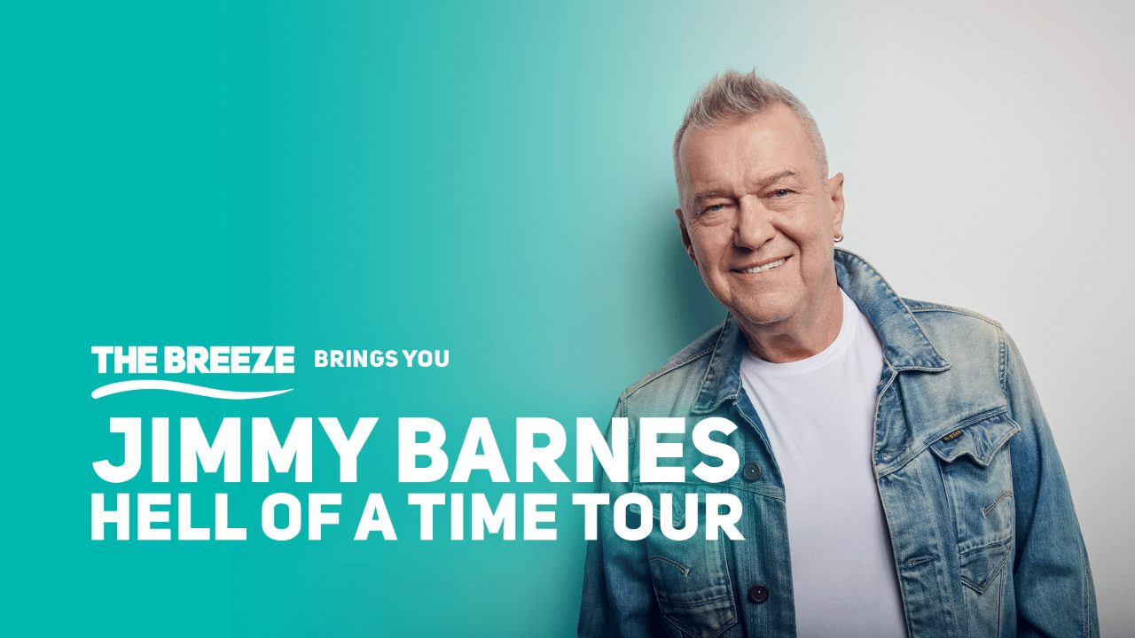 The Breeze Brings you Jimmy Barnes, Hell Of A Time Tour